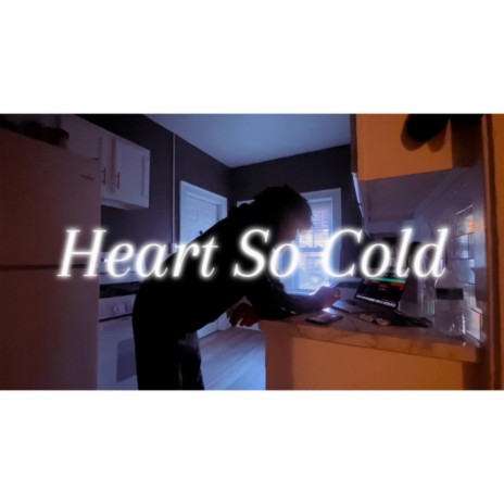 Heart So Cold | Boomplay Music