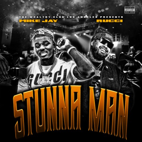 Stunna Man ft. Rucci | Boomplay Music