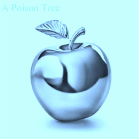 A Poison Tree | Boomplay Music