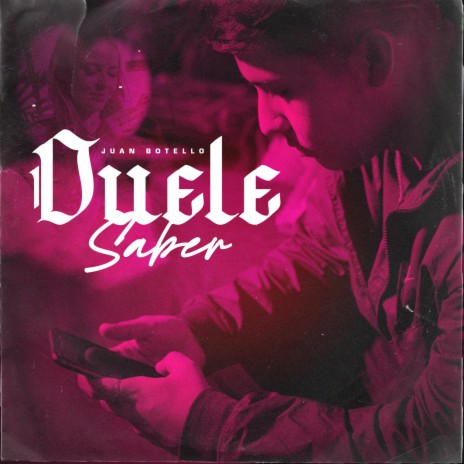 Duele Saber | Boomplay Music