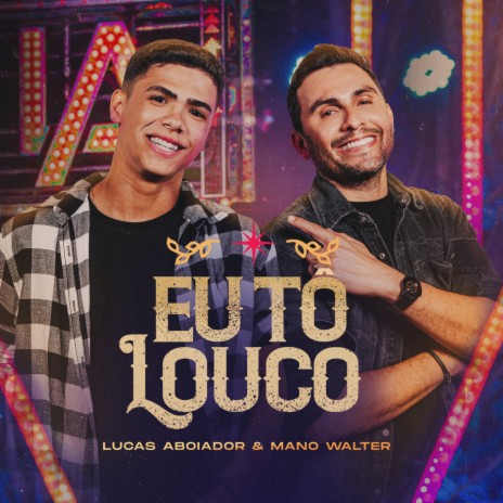 Eu Tô Louco ft. Mano Walter | Boomplay Music