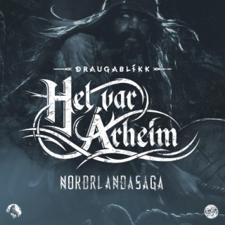 Hel var Árheim: Norðrlandasaga ft. Amajarl lyrics | Boomplay Music