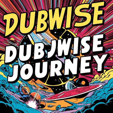 Dubwise Journey | Boomplay Music