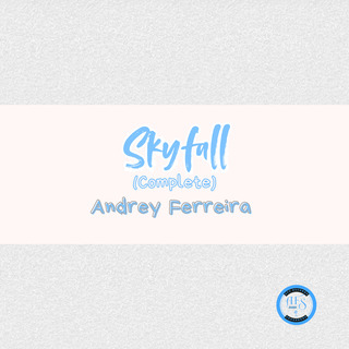 Skyfall (Complete)