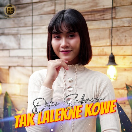 Tak Lalekne Kowe | Boomplay Music