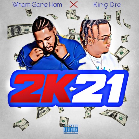 All 2K21 ft. King Dre | Boomplay Music