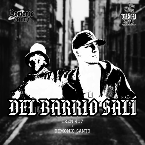 DEL BARRIO SALÍ ft. DEMONIO SANTO | Boomplay Music