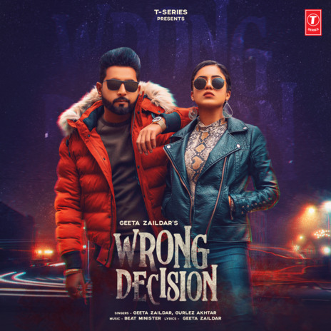 Wrong Decision ft. Gurlez Akhtar | Boomplay Music