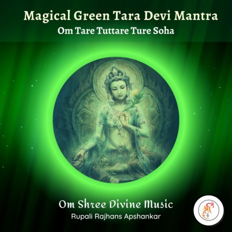 Magical Green Tara Mantra | Om Tare Tuttare Ture Soha