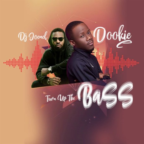 Turn up the Bass ft. Dj joenel | Boomplay Music