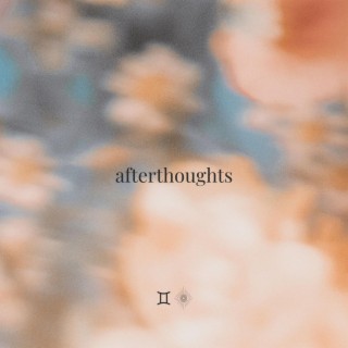 afterthoughts