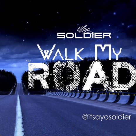 Walk My Road | Boomplay Music