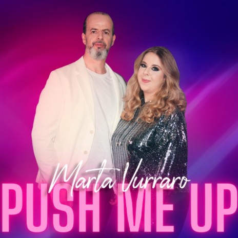 Push Me Up | Boomplay Music