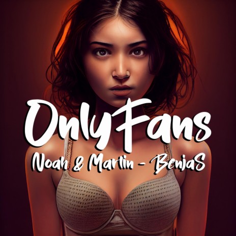 OnlyFans ft. BenjaS | Boomplay Music
