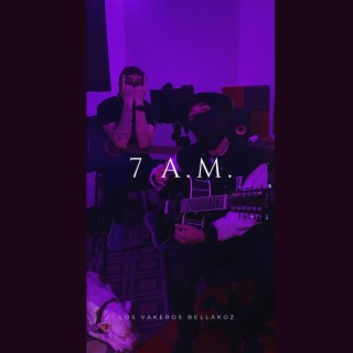 7 A.M. ft. Yung Sann lyrics | Boomplay Music