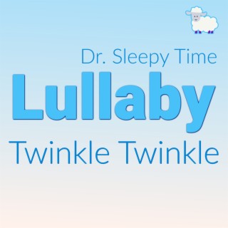 Twinkle Twinkle Little Star (Music Box Lullaby)