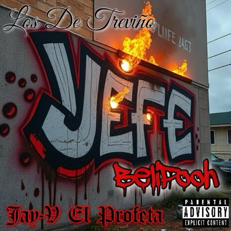 Jefe ft. Los De Treviño & BeliPooh | Boomplay Music