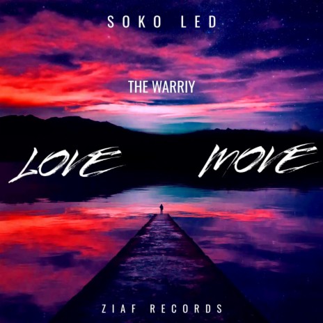 Love & Move ft. The Warriy | Boomplay Music