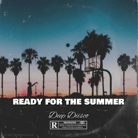 Ready For The Summer | Boomplay Music