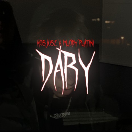 Dary ft. młody platini | Boomplay Music