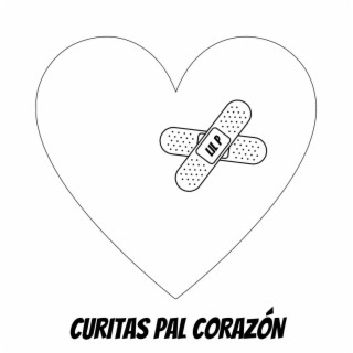 CURITAS PAL CORAZÓN lyrics | Boomplay Music