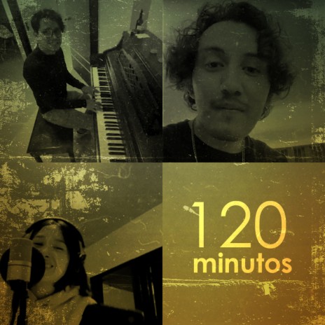 120 Minutos ft. Manu Negrete & Karina Galicia | Boomplay Music