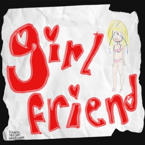 Girlfriend ft. Yeahdudejoshishere