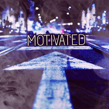Motivated ft. B-BLOCK