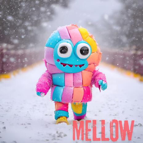 Mellow | Boomplay Music