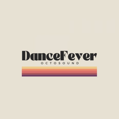 Dance Fever | Boomplay Music