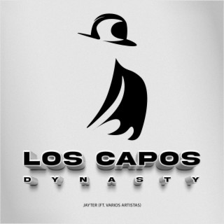 Los Capos Dynasty