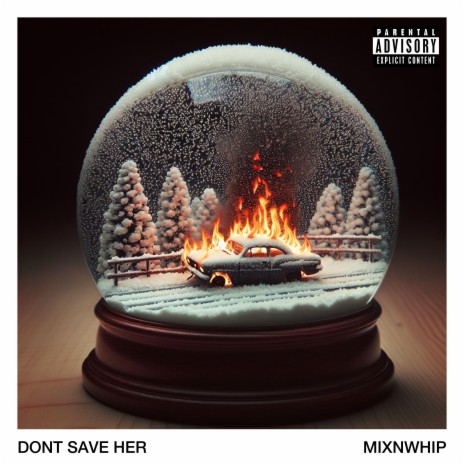 Don't Save Her | Boomplay Music