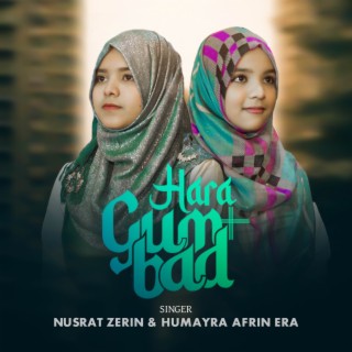 Hara Gumbad ft. Humayra Afrin Era lyrics | Boomplay Music