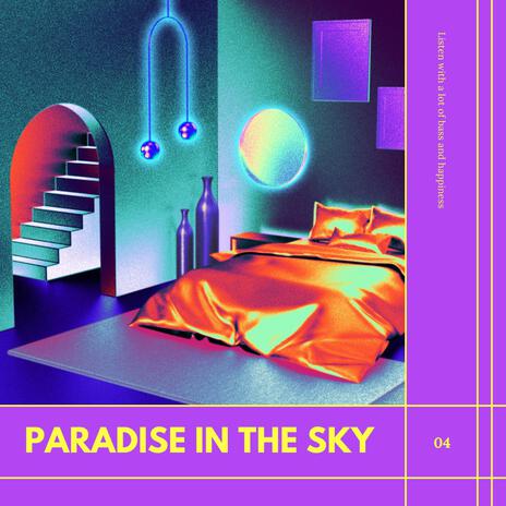 Paradise in the Sky | Boomplay Music