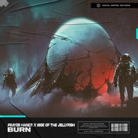 Burn ft. Rise Of The JellyFish | Boomplay Music