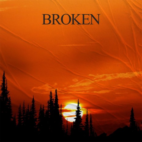 Broken | Boomplay Music