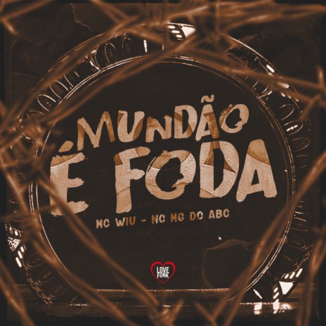 Mundão É Foda ft. Mc Mg do Abc | Boomplay Music