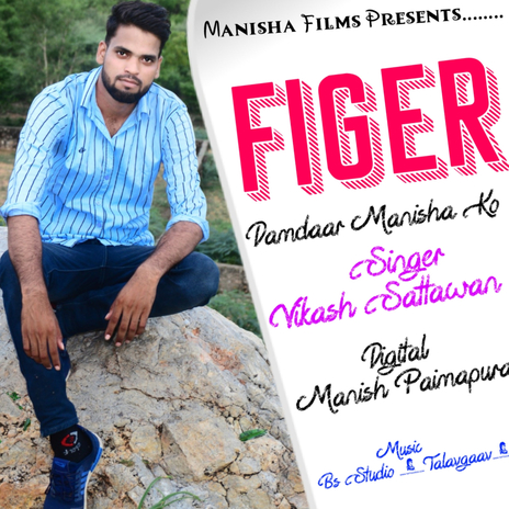 Figer Damdaar Manisha Ko