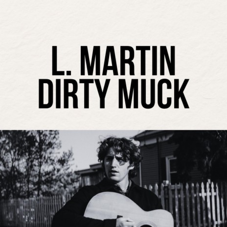 Dirty Muck | Boomplay Music