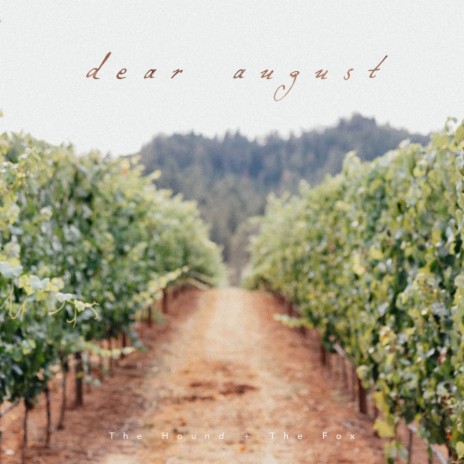 Dear August | Boomplay Music