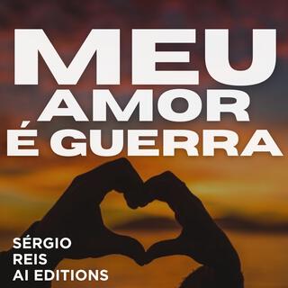 Meu Amor é Guerra