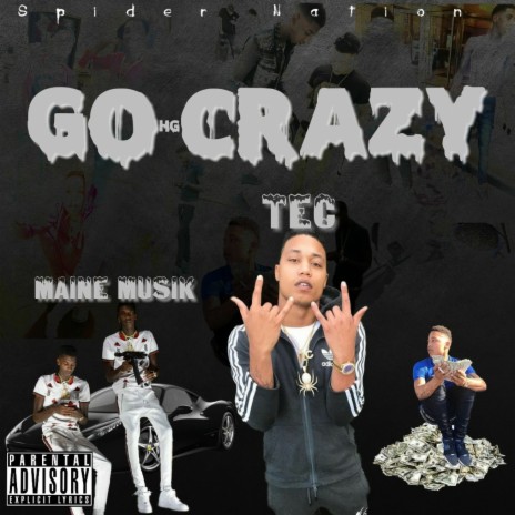 Go Crazy ft. Tec | Boomplay Music