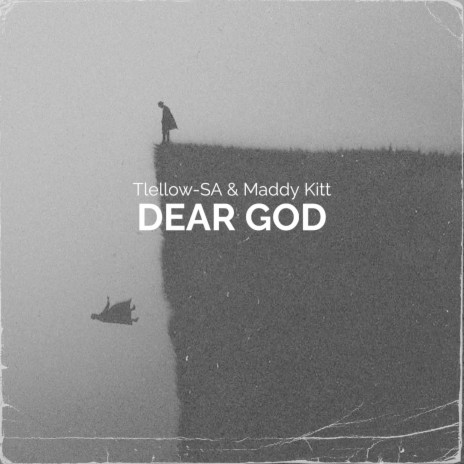 Dear God ft. Maddy Kitt SA | Boomplay Music