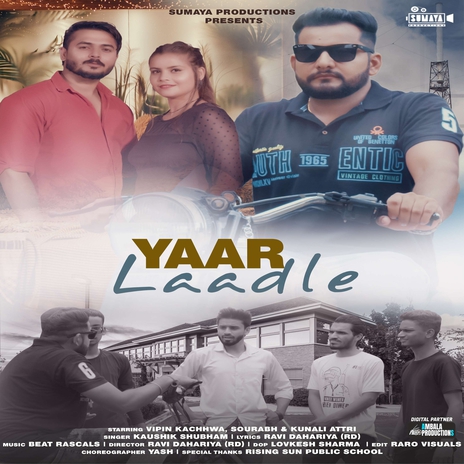 Yaar Laadle ft. Ravi Dahariya | Boomplay Music