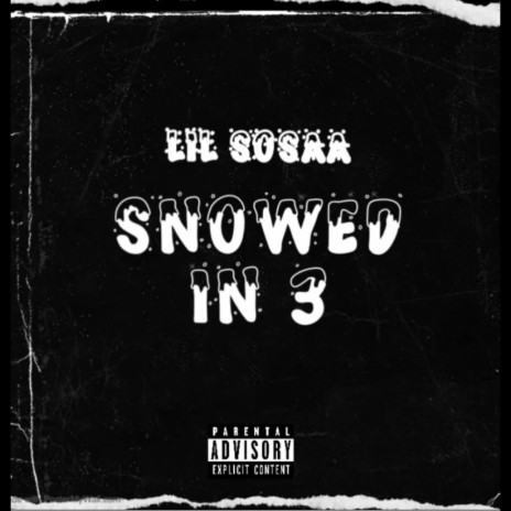 Snowed In 3 | Boomplay Music