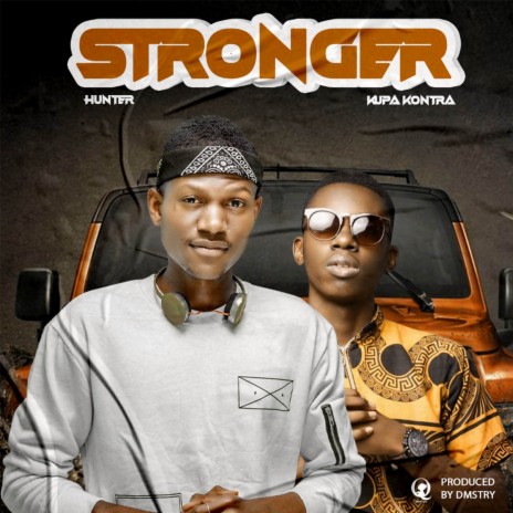 Stronger ft. Kupa Kontra | Boomplay Music