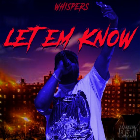 Let Em Know | Boomplay Music