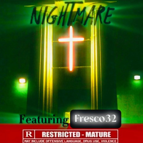 Nightmare ft. Fresco32 | Boomplay Music