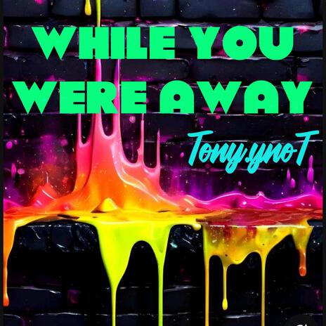 WHiLE YOU WERE AWAY | Boomplay Music