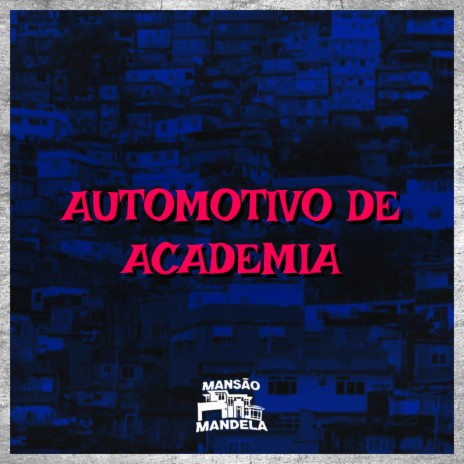 Automotivo de Academia ft. Mc Delux & DJ Bill | Boomplay Music